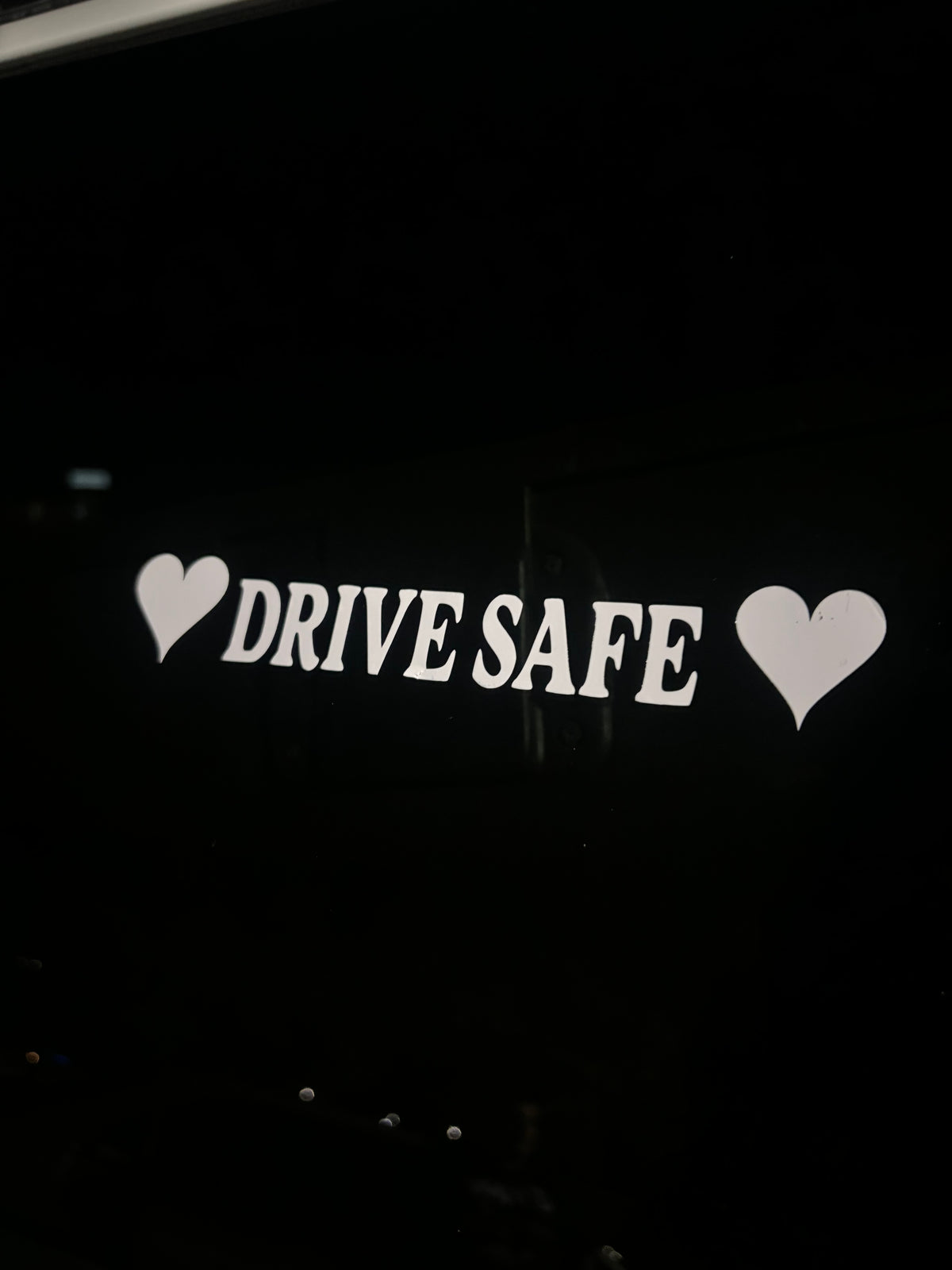 Drive safe